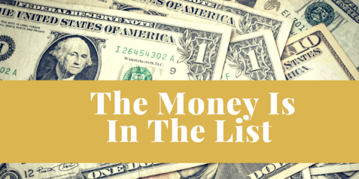 Emailmarketing praktijkvoorbeeld : The money is in the list